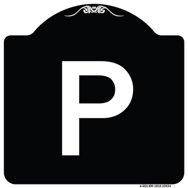 Signmission Sign with Letter P Heavy-Gauge Aluminum Architectural Sign, 18" x 18", BW-1818-22934 A-DES-BW-1818-22934 - main